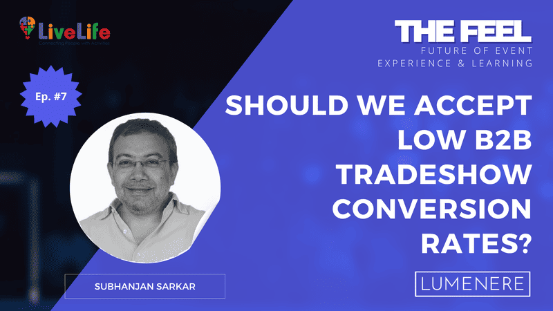 Should We Accept Low B2B Tradeshow Conversion Rates?