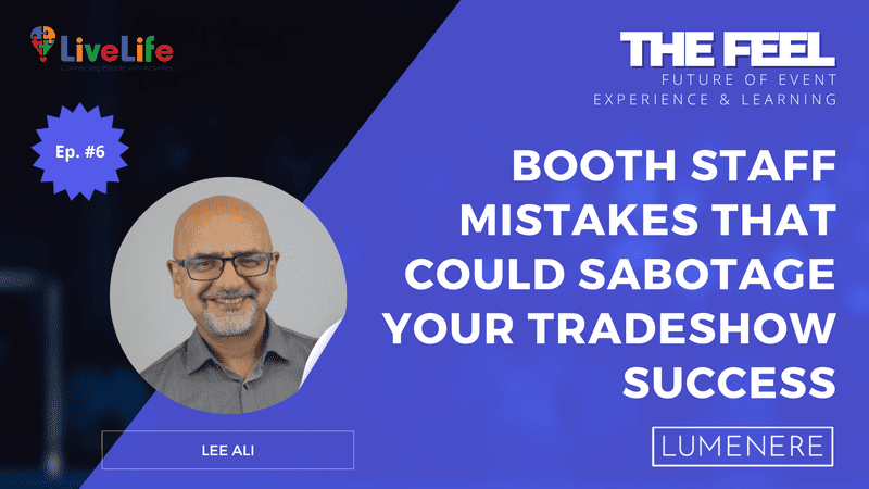 Booth Staff Mistakes That Could Sabotage Your Tradeshow Success