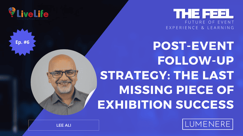 Post-Event Follow-Up Strategy: The Last Missing Piece of Exhibition Success