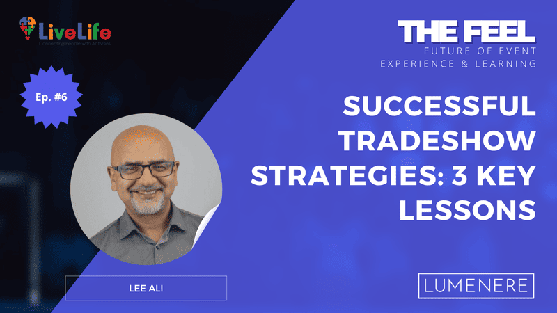 Successful Tradeshow Strategies: 3 Key Lessons Every Exhibitor Must Learn