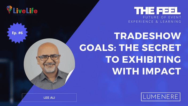 Trade show Goals: The Secret to Exhibiting with Impact