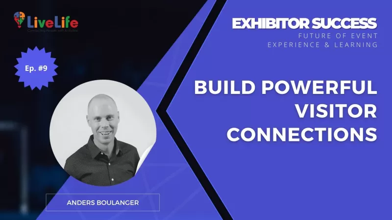 Building Visitor Connection: The Key to Transforming Trade Show Experiences