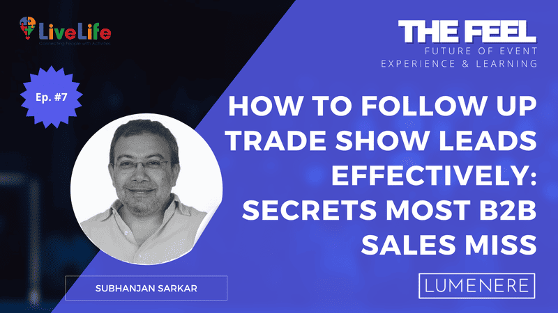 How to Follow Up Trade Show Leads Effectively: Secrets Most B2B Sales Miss